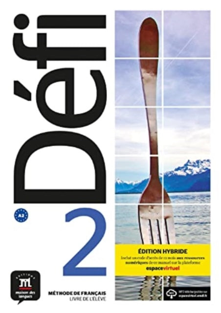 Defi 2 – Edition hybride – Livre de l’eleve + audio MP3. A2