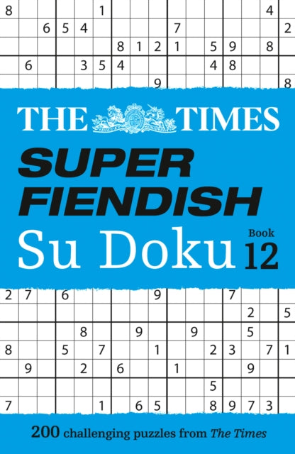 The Times Super Fiendish Su Doku Book 12: 200 Challenging Puzzles