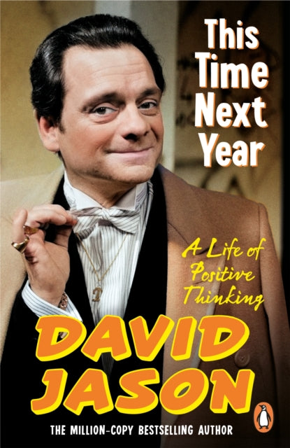 This Time Next Year: A Life Of Positive Thinking