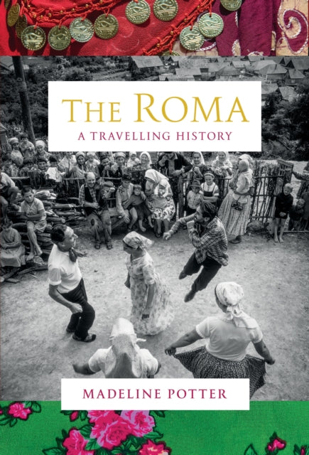 The Roma: A Travelling History