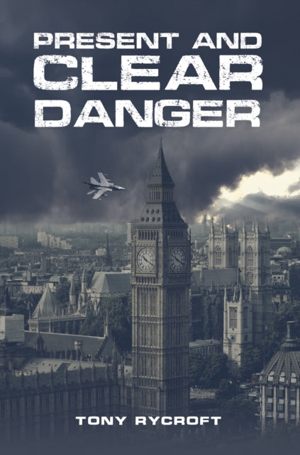 Present and Clear Danger