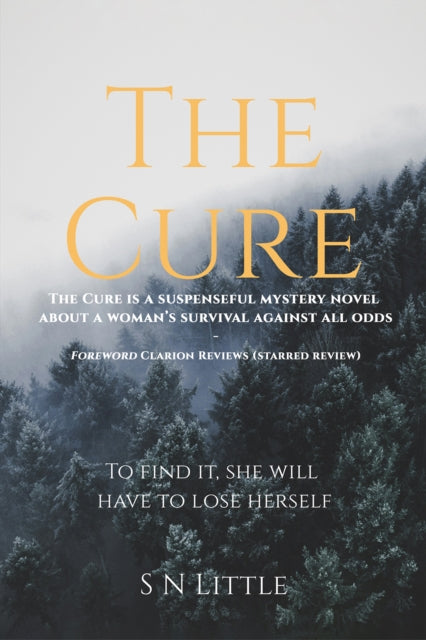 The Cure: To Find It, She Will Have to Lose Herself