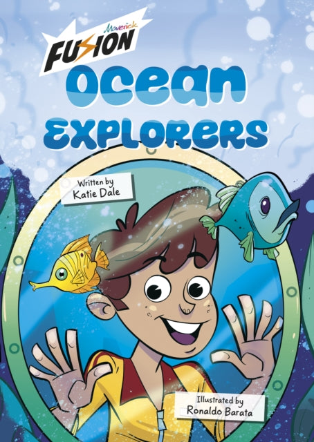 Ocean Explorers!: (Fusion Reader)