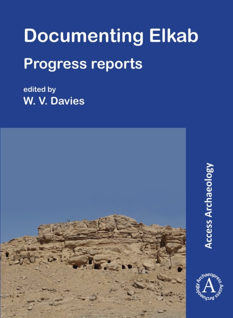 Documenting Elkab: Progress Reports