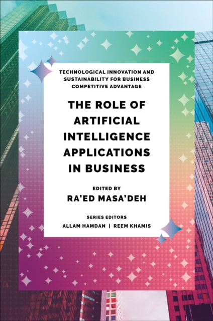The Role of Artificial Intelligence Applications in Business