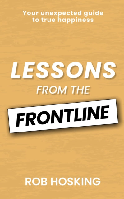 LESSONS FROM THE FRONTLINE: Even in our darkest moments, there is a path forward