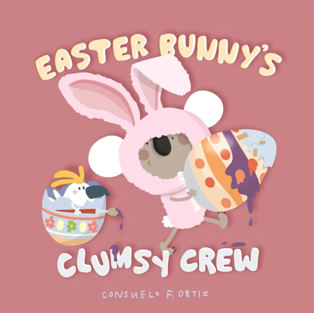 Easter Bunny's: Clumsy Crew