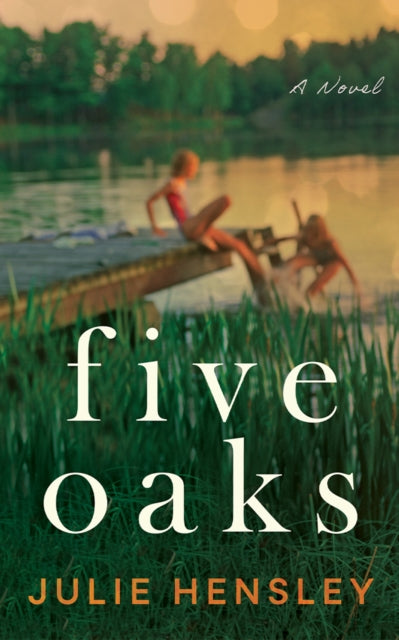 Five Oaks: A Novel
