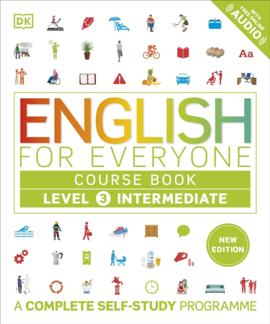 English for Everyone Course Book Level 3 Intermediate: A Complete Self-Study Programme
