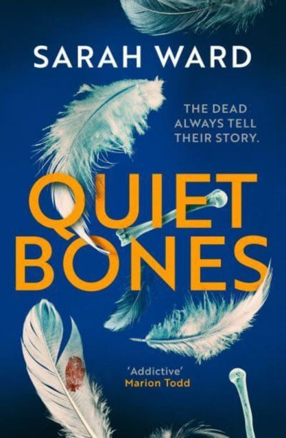 Quiet Bones: A brand new addictive and gripping crime thriller for fans of the Temperance Brennan series
