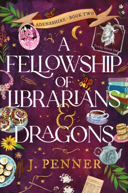 A Fellowship of Librarians & Dragons: A Charming Cosy Fantasy Adventure (Adenashire Book 2)