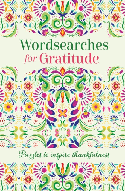 Wordsearches for Gratitude: Puzzles to Inspire Thankfulness