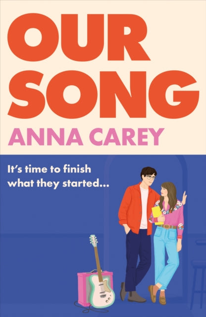 Our Song: An irresistible, heartfelt and uplifting second-chance romance