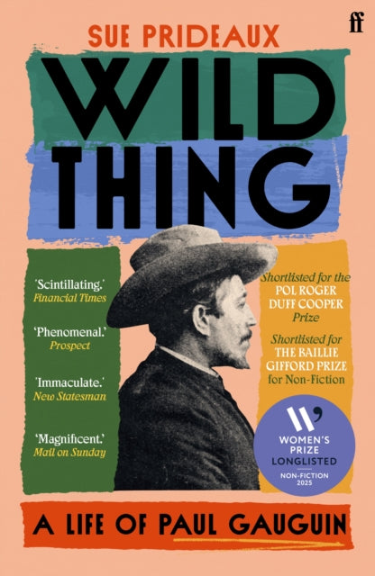Wild Thing: A Life of Paul Gauguin