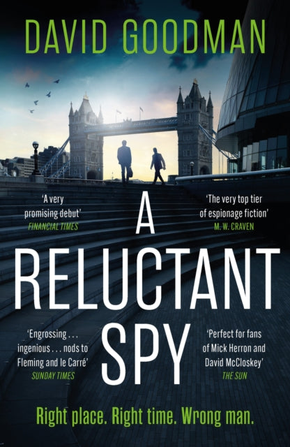 A Reluctant Spy: A gripping spy thriller 'perfect for fans of Mick Herron and David McCloskey' (THE SUN)