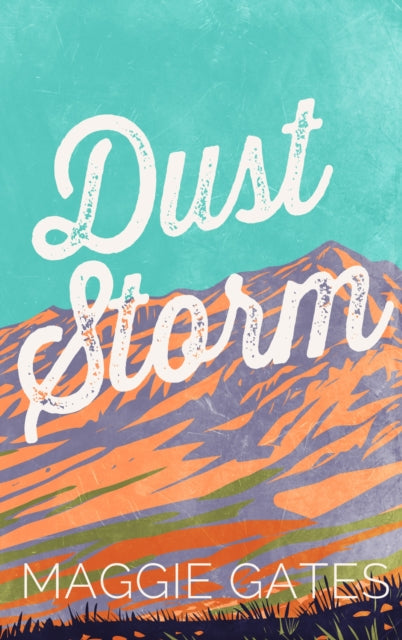 Dust Storm: A single-dad, cowboy western romance with reverse grumpy sunshine characters – your next wild romance read