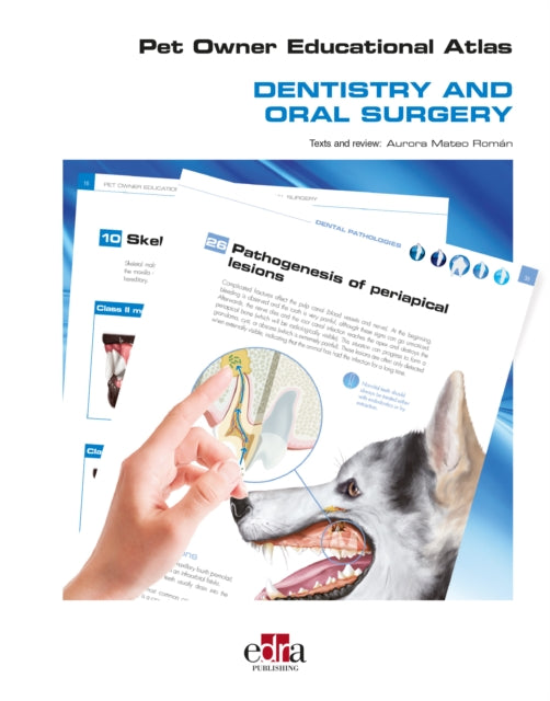 Pet Owner Educational Atlas - Dentistry and Oral Surgery