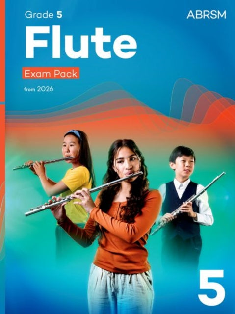 Flute Exam Pack from 2026, ABRSM Grade 5: Selected from the syllabus from 2026. Flute Part, Piano Accompaniment, Scales & Sight-Reading