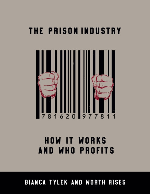 The Prison Industry: How It Works and Who Profits