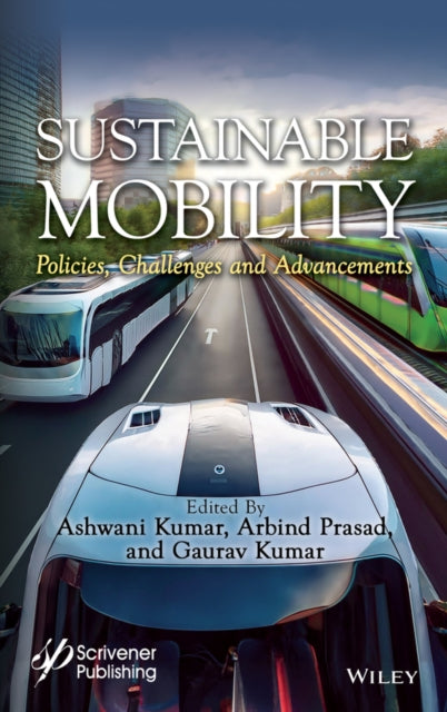 Sustainable Mobility: Policies, Challenges and Advancements