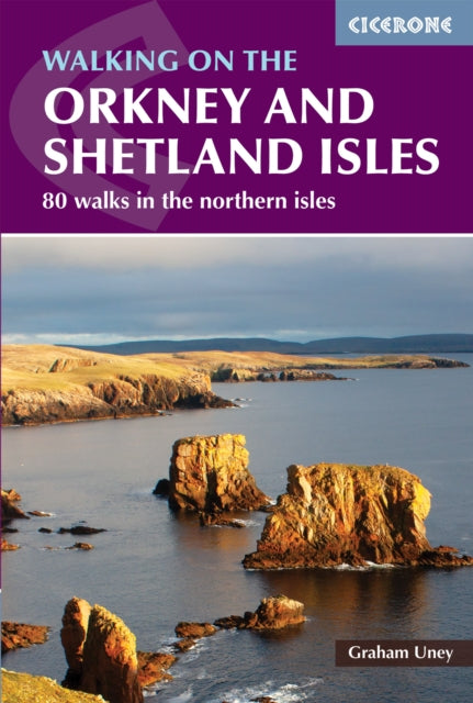Walking on the Orkney and Shetland Isles: 80 walks in the Northern Isles
