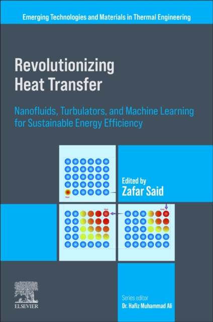 Revolutionizing Heat Transfer: Nanofluids, Turbulators, and Machine Learning for Sustainable Energy Efficiency