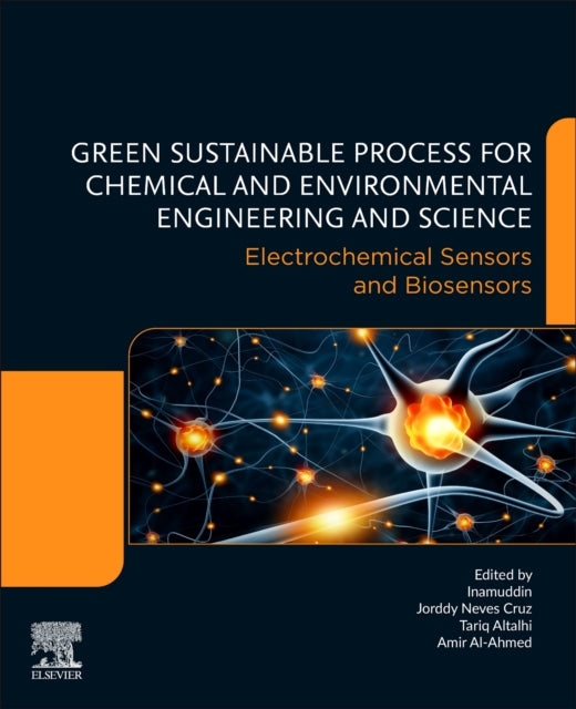 Electrochemical Sensors and Biosensors: Green Sustainable Process for Chemical and Environmental Engineering and Science (GSPCEES)