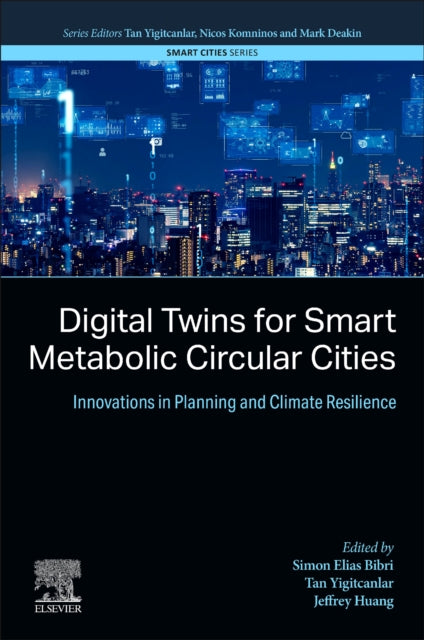 Digital Twins for Smart Metabolic Circular Cities: Innovations in Planning and Climate Resilience