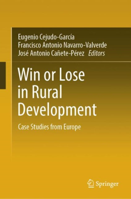 Win or Lose in Rural Development: Case Studies from Europe