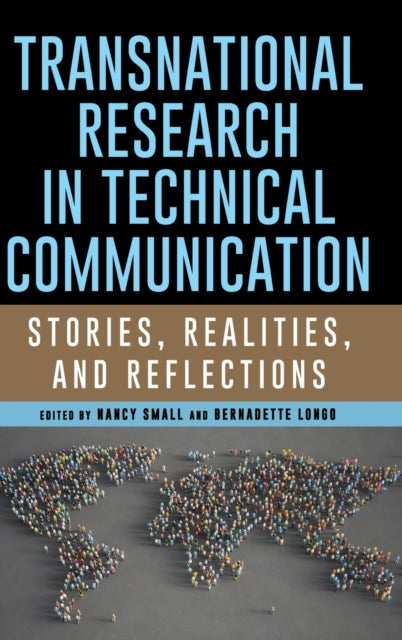 Transnational Research in Technical Communication: Stories, Realities, and Reflections