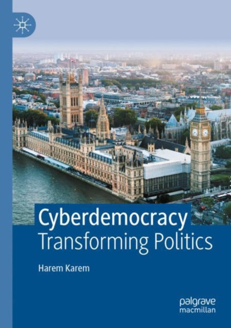 Cyberdemocracy: Transforming Politics