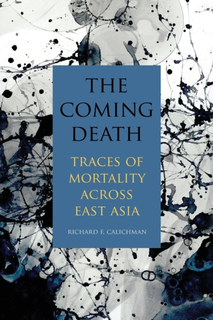 The Coming Death: Traces of Mortality across East Asia