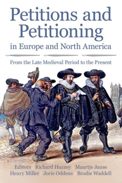Petitions and Petitioning in Europe and North America: From the Late Medieval Period to the Present