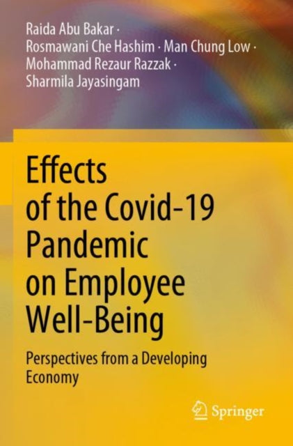 Effects of the Covid-19 Pandemic on Employee Well-Being: Perspectives from a Developing Economy