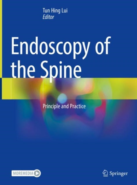 Endoscopy of the Spine: Principle and Practice