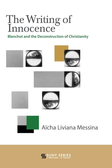 The Writing of Innocence: Blanchot and the Deconstruction of Christianity