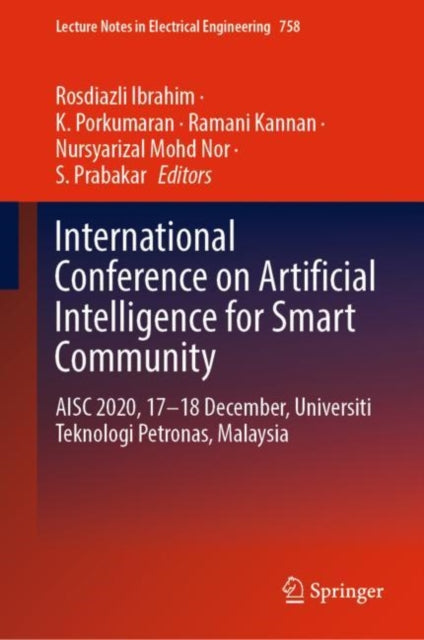 International Conference on Artificial Intelligence for Smart Community: AISC 2020, 17–18 December, Universiti Teknologi Petronas, Malaysia