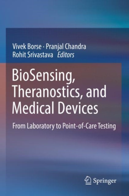 BioSensing, Theranostics, and Medical Devices: From Laboratory to Point-of-Care Testing