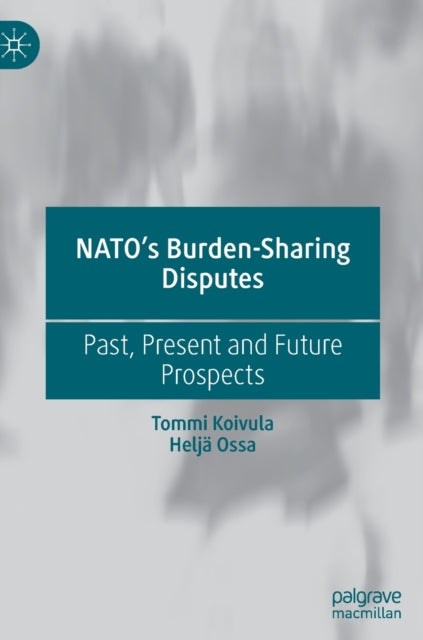 NATO’s Burden-Sharing Disputes: Past, Present and Future Prospects