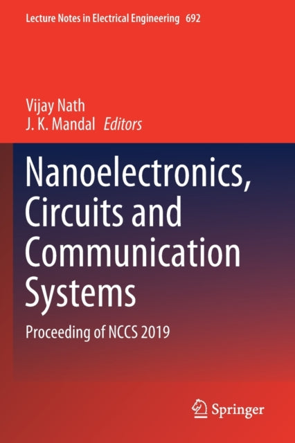 Nanoelectronics, Circuits and Communication Systems: Proceeding of NCCS 2019