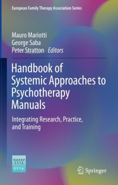 Handbook of Systemic Approaches to Psychotherapy Manuals: Integrating Research, Practice, and Training