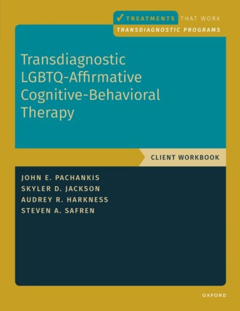 Transdiagnostic LGBTQ-Affirmative Cognitive-Behavioral Therapy: Workbook