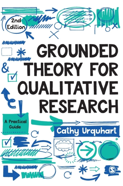 Grounded Theory for Qualitative Research: A Practical Guide
