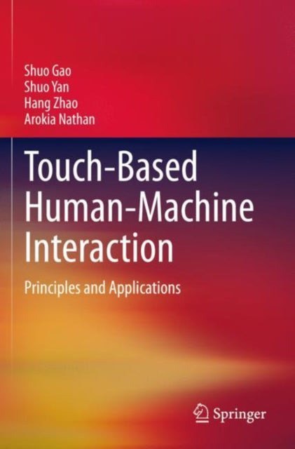 Touch-Based Human-Machine Interaction: Principles and Applications