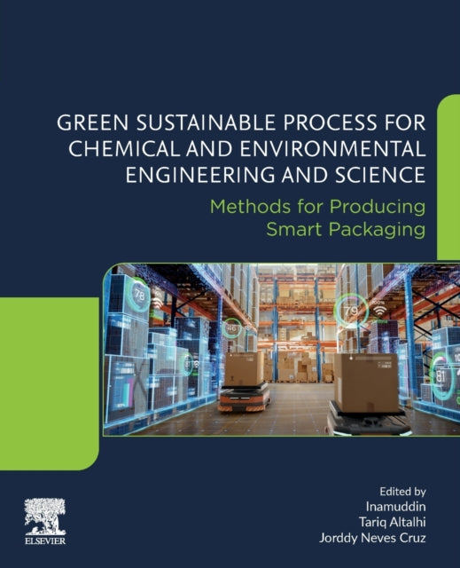 Green Sustainable Process for Chemical and Environmental Engineering and Science: Methods for Producing Smart Packaging