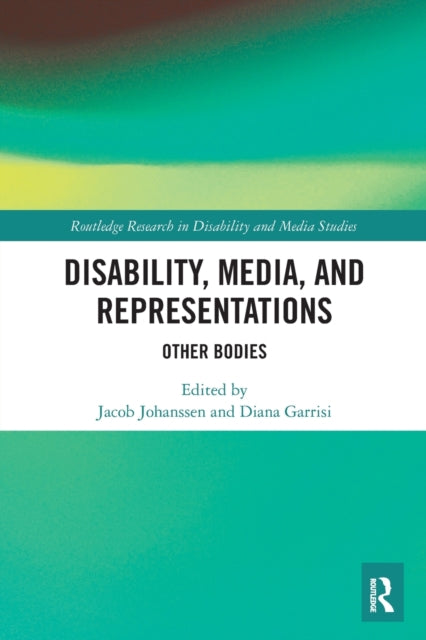 Disability, Media, and Representations: Other Bodies