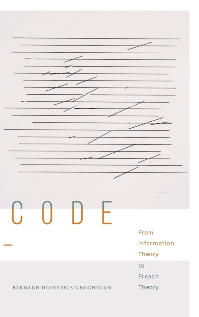 Code: From Information Theory to French Theory
