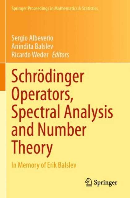 Schrodinger Operators, Spectral Analysis and Number Theory: In Memory of Erik Balslev