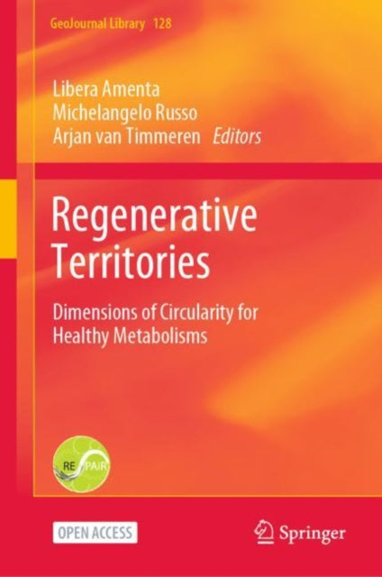 Regenerative Territories: Dimensions of Circularity for Healthy Metabolisms