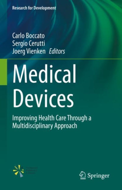 Medical Devices: Improving Health Care Through a Multidisciplinary Approach